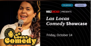 Read more about the article WBEZ Presents: Las Locas Comedy 5 Year Anniversary